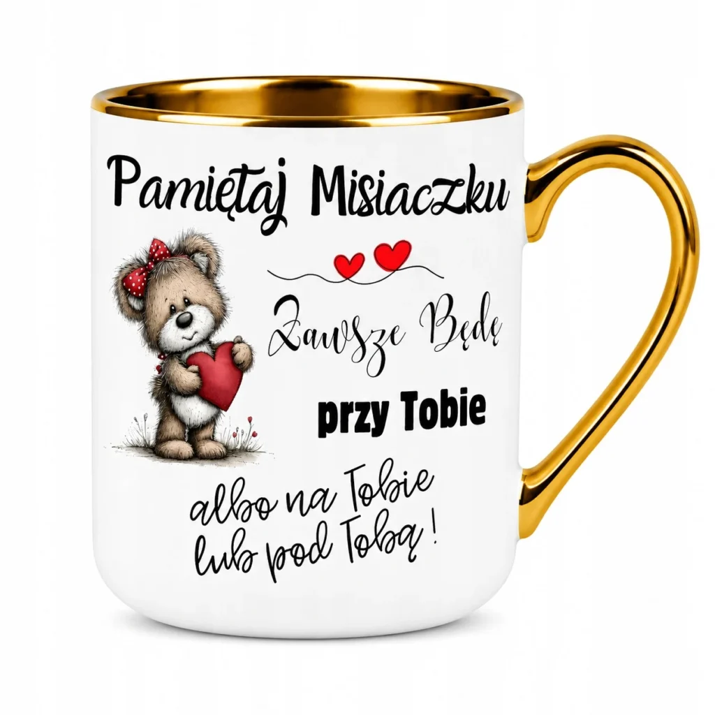 Śmieszny kubek premium złoty rant Zawsze przy Tobie prezent dla niego