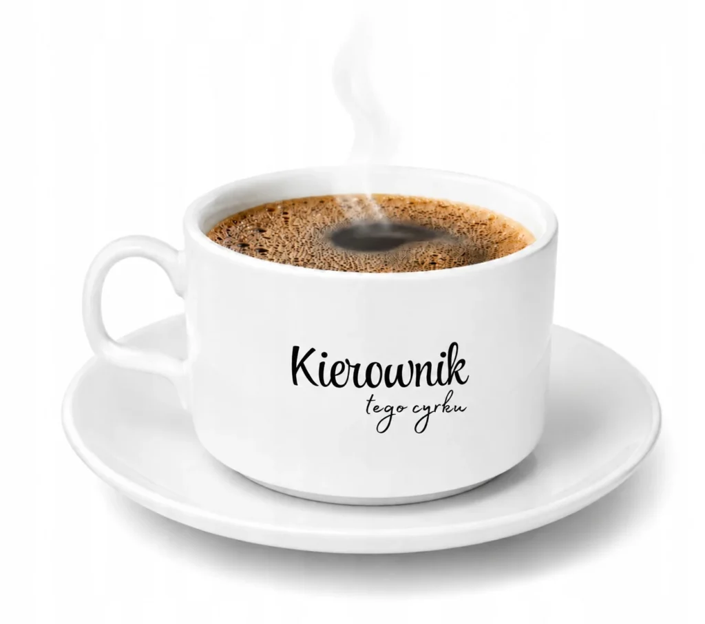 Śmieszna Filiżanka „Kierownik Tego Cyrku” dla Szefa na prezent 150 ML